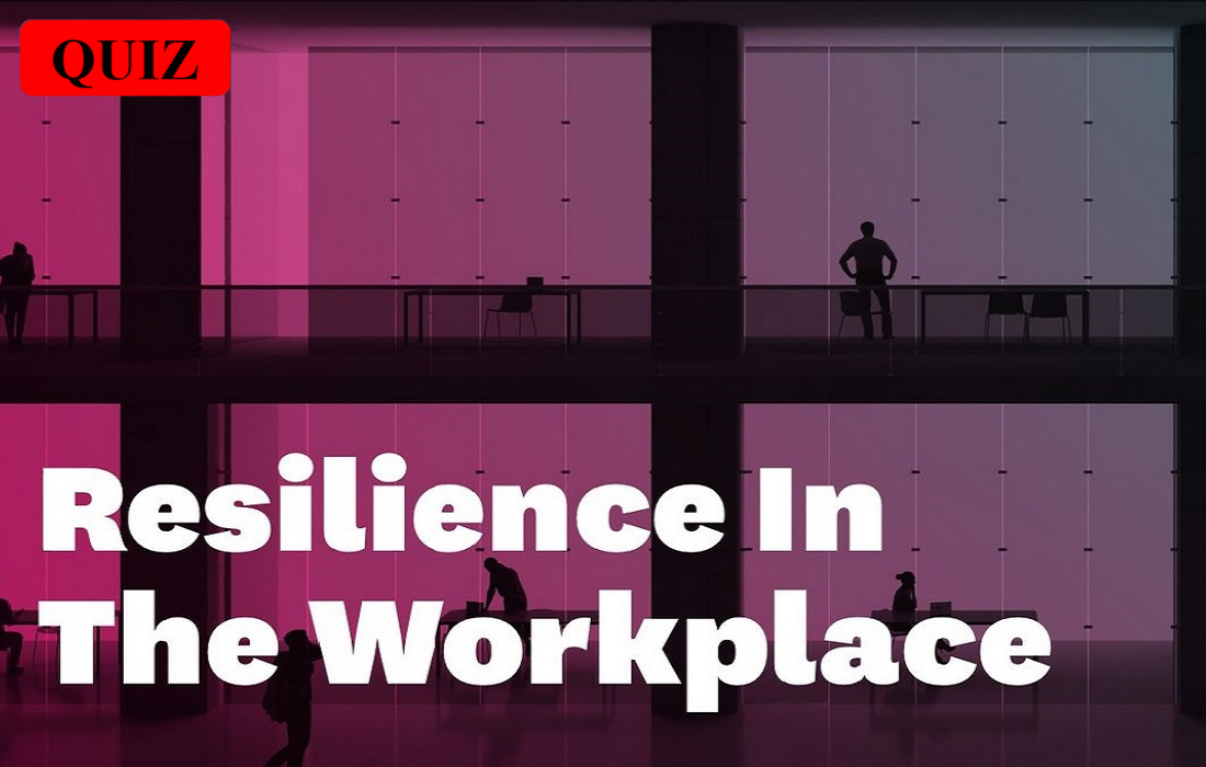 Building Resiliency at Workplace
